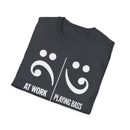 At Work Vs. Playing Bass T-Shirt
