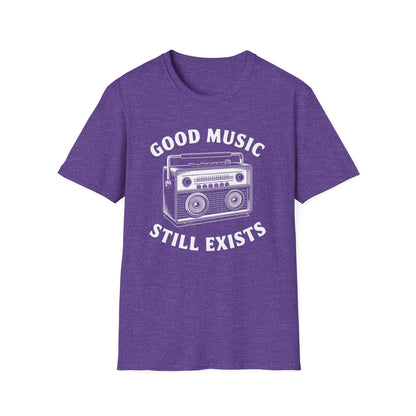 Good Music Still Exists T-Shirt