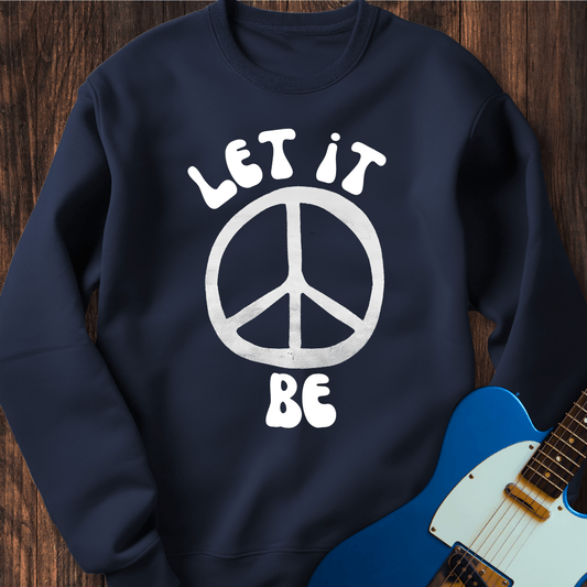 Let It Be (I) Sweatshirt