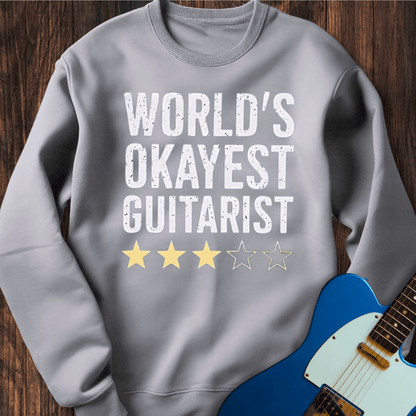 World's Okayest Guitarist Sweatshirt