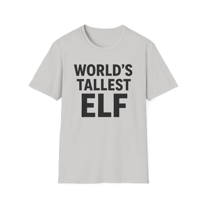 World's Tallest Elf T-Shirt