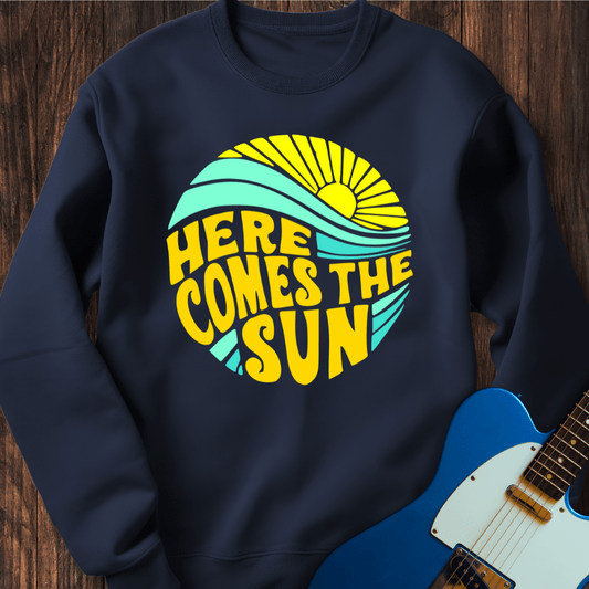 Here Comes The Sun (I) Sweatshirt