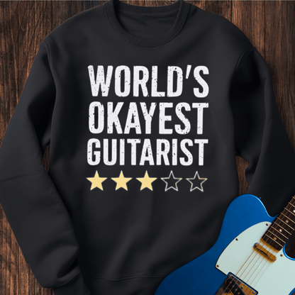 World's Okayest Guitarist Sweatshirt