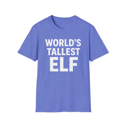 World's Tallest Elf T-Shirt