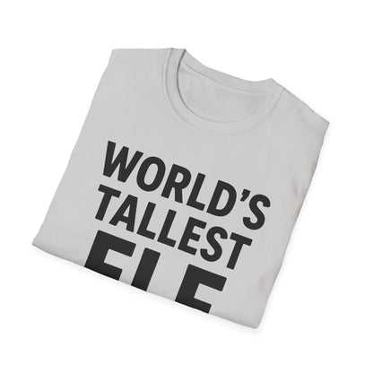 World's Tallest Elf T-Shirt