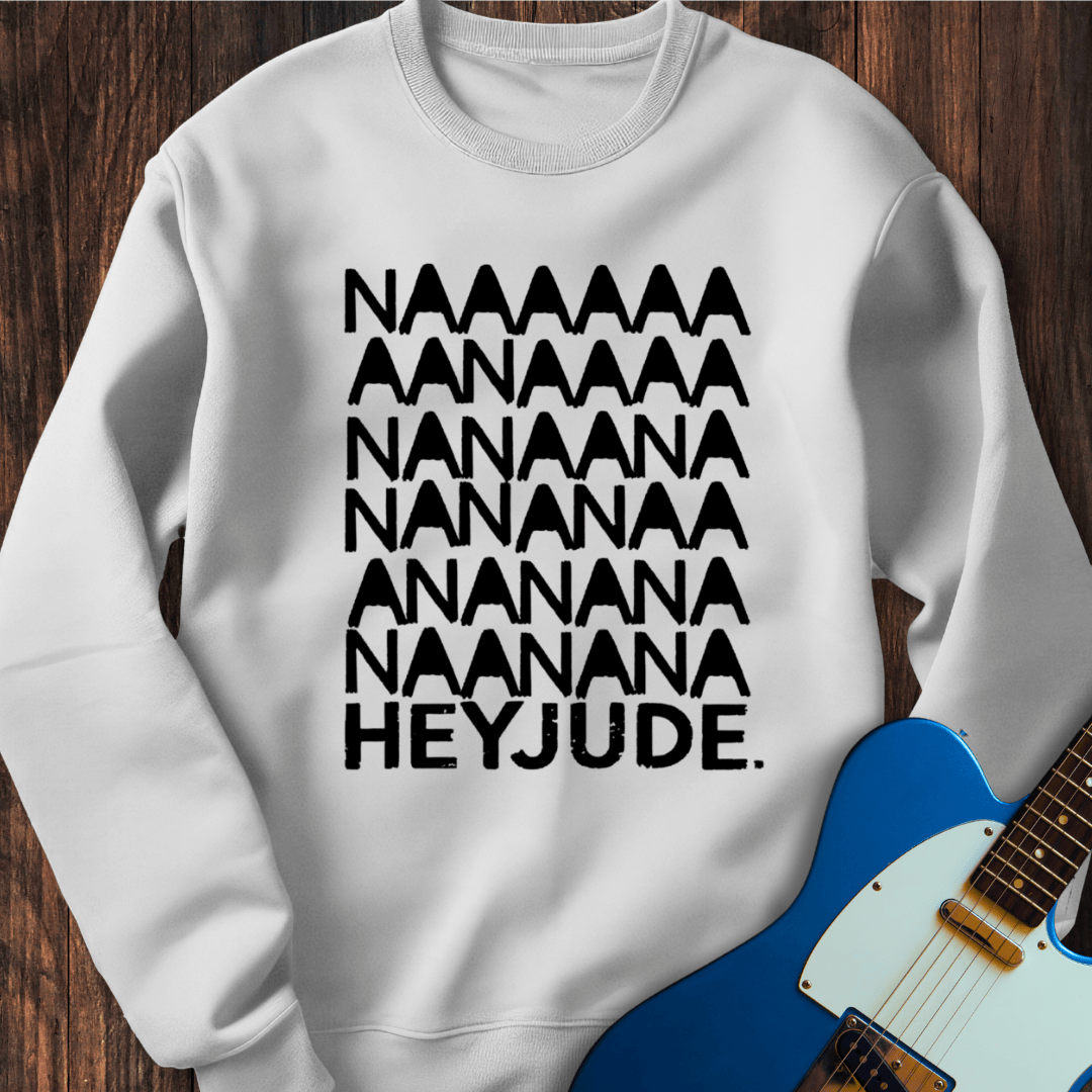 Hey Jude... Sweatshirt