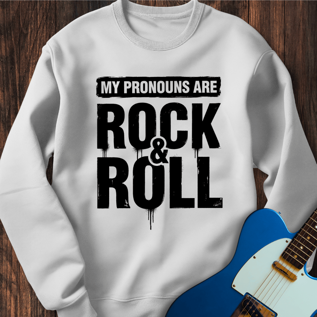 Pronouns (Rock & Roll) Sweatshirt
