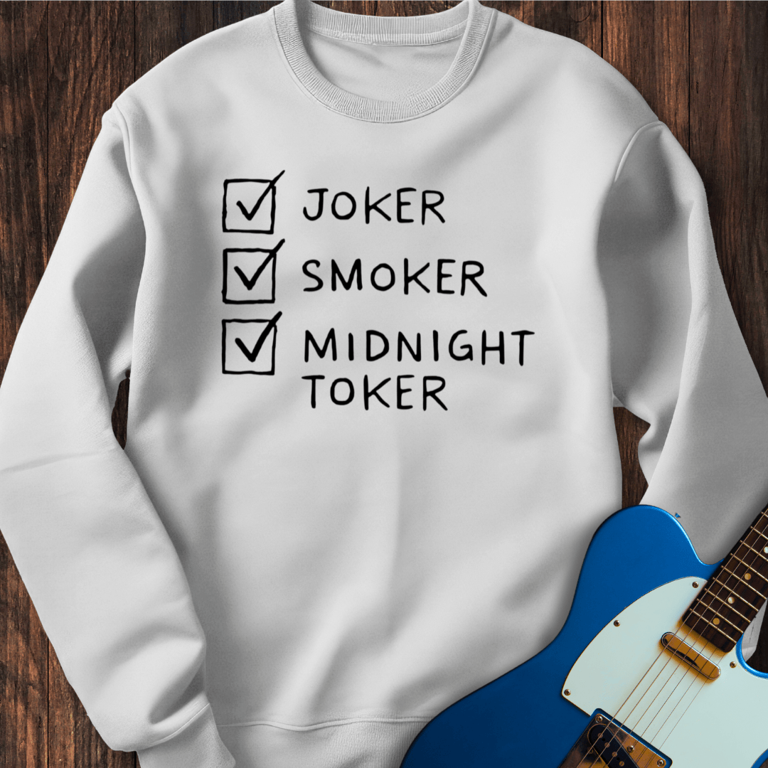 Joker, Smoker, Midnight Toker Sweatshirt