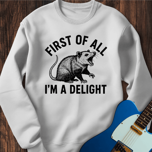 I'm A Delight Sweatshirt