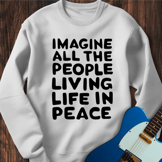 Living Life In Peace Sweatshirt