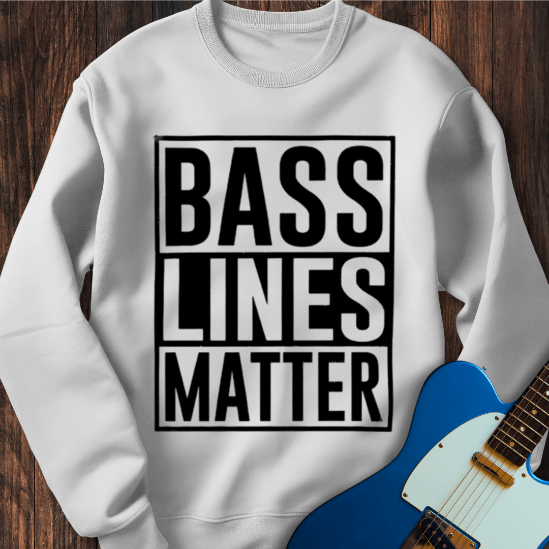 Bass Lines Matter Sweatshirt
