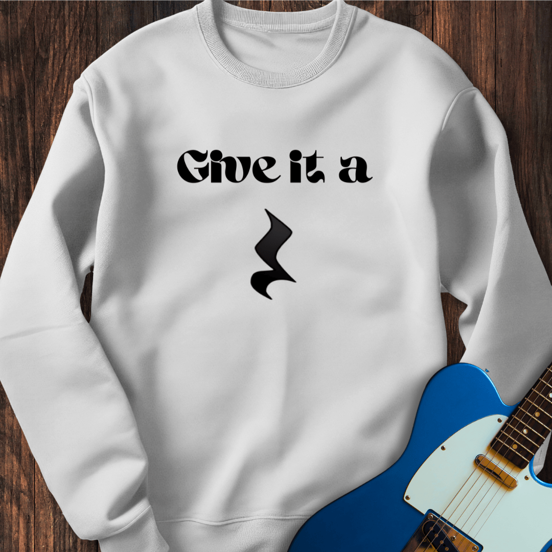 Give It A Rest Sweatshirt