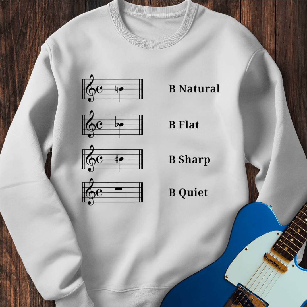 B Quiet Sweatshirt