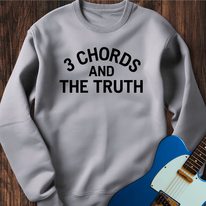 Three Chords And The Truth Sweatshirt