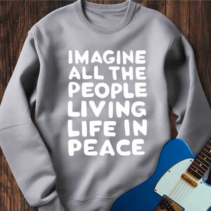 Living Life In Peace Sweatshirt