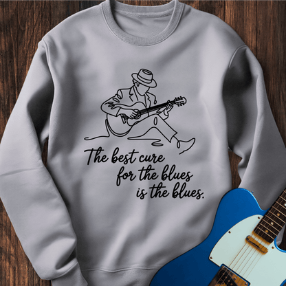 Best Cure For The Blues... (II) Sweatshirt