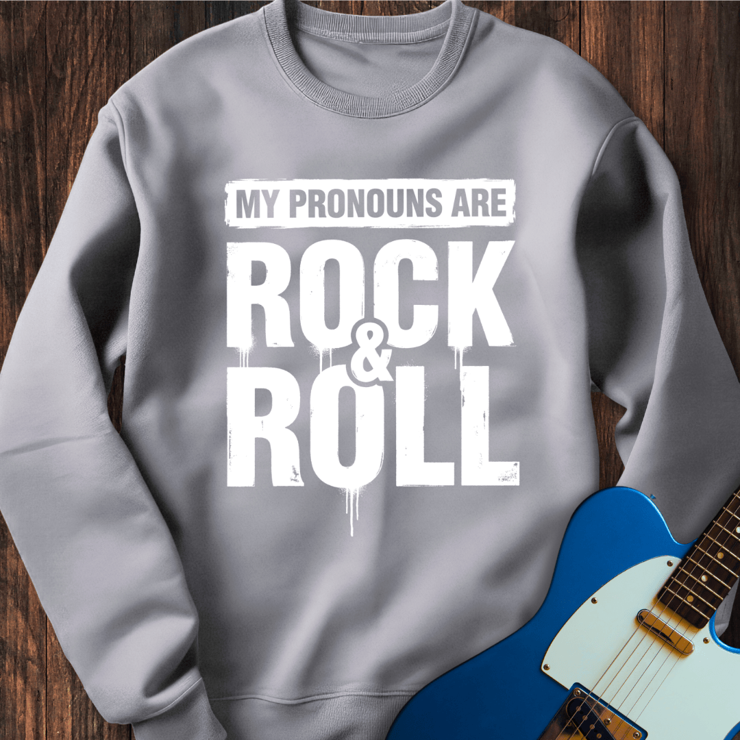 Pronouns (Rock & Roll) Sweatshirt