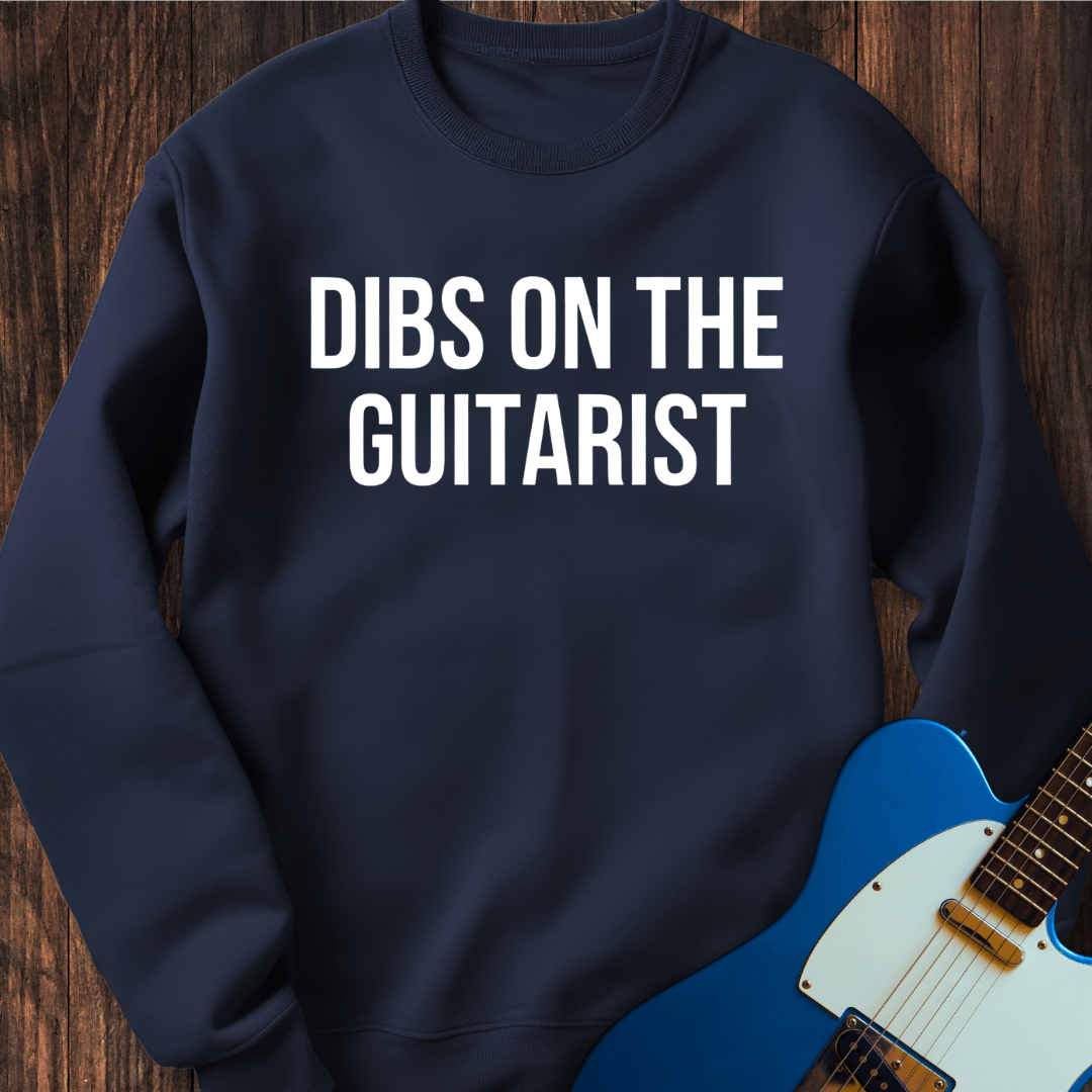 Dibs On The Guitarist Sweatshirt