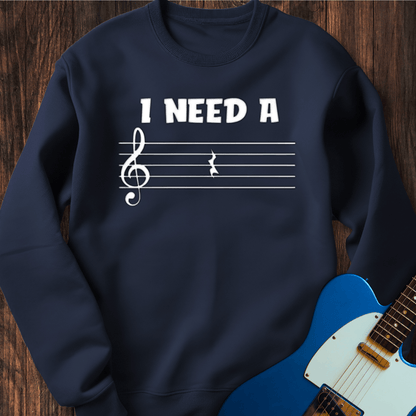 I Need A Rest Sweatshirt