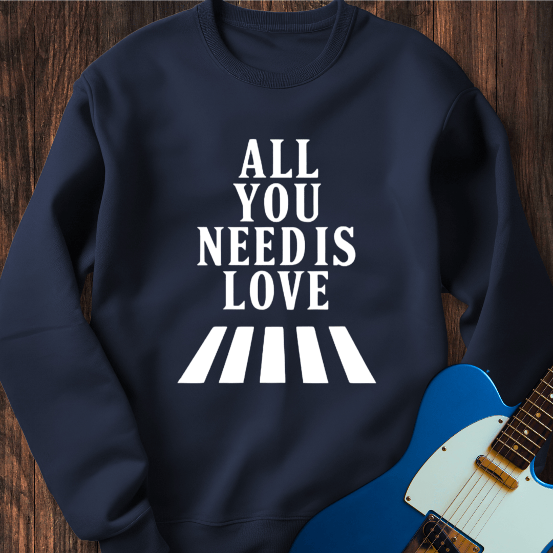 All You Need Is Love (I) Sweatshirt