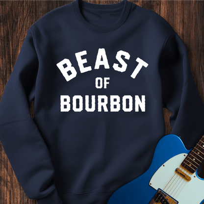 Beast Of Bourbon Sweatshirt