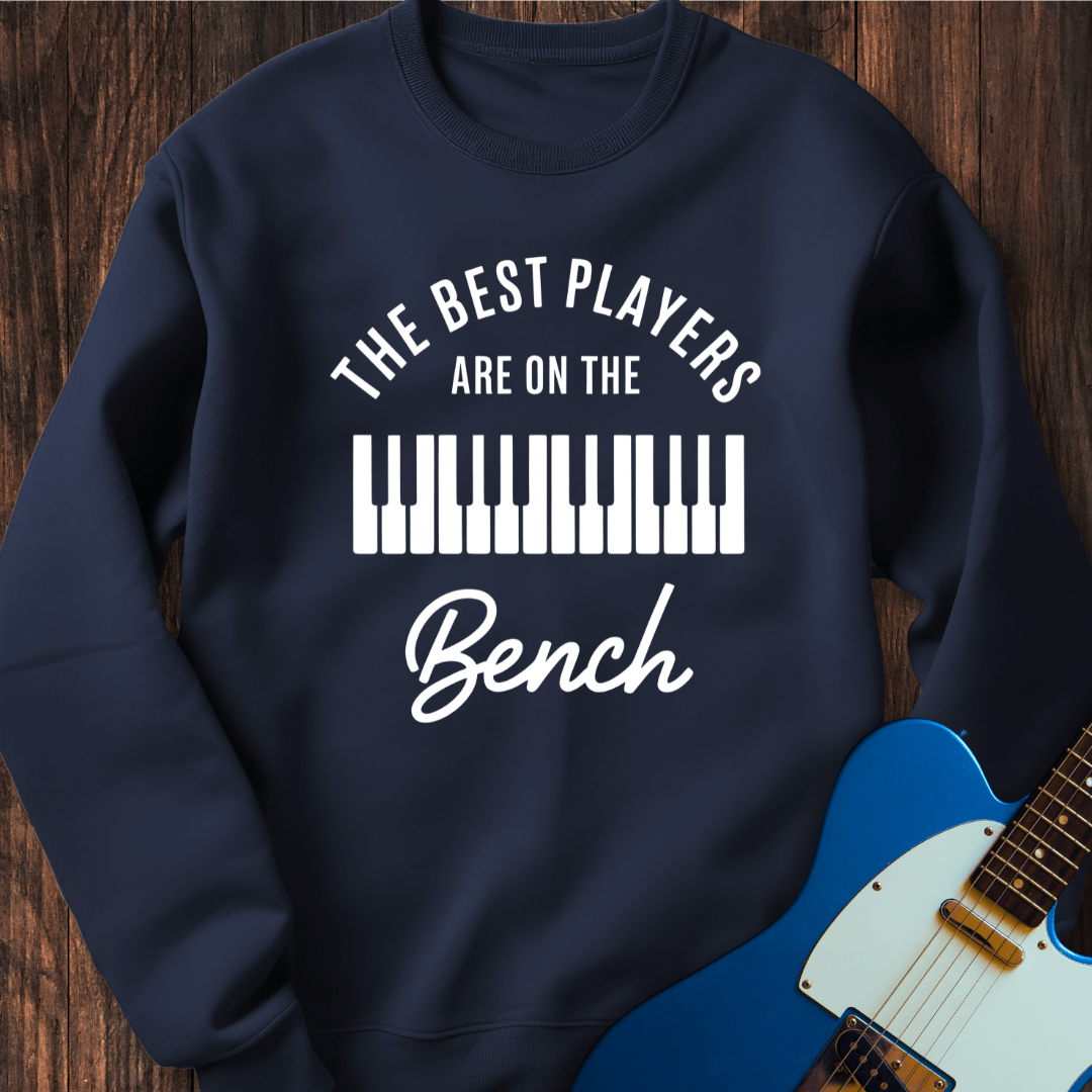 The Best Players... (Piano) Sweatshirt