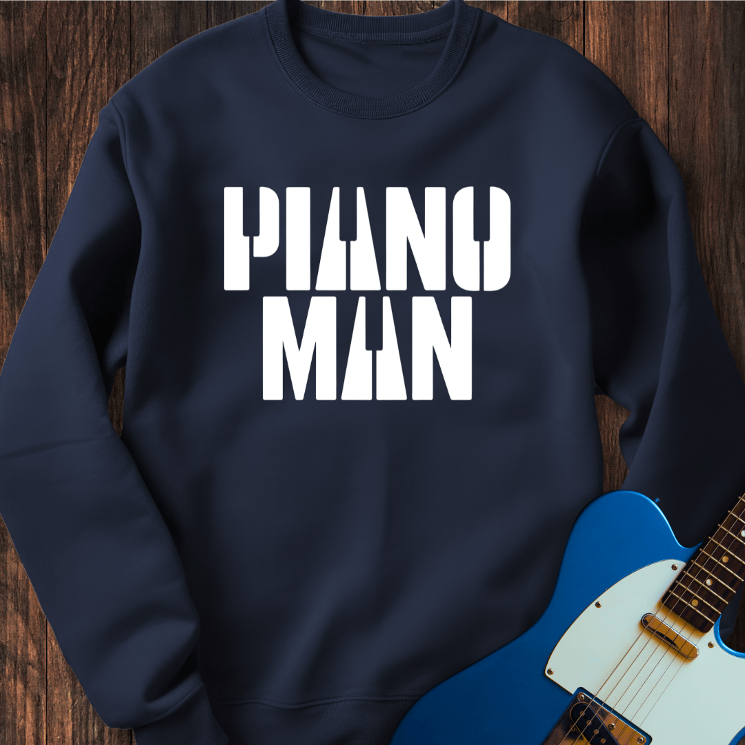Piano Man Sweatshirt