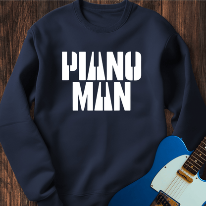 Piano Man Sweatshirt