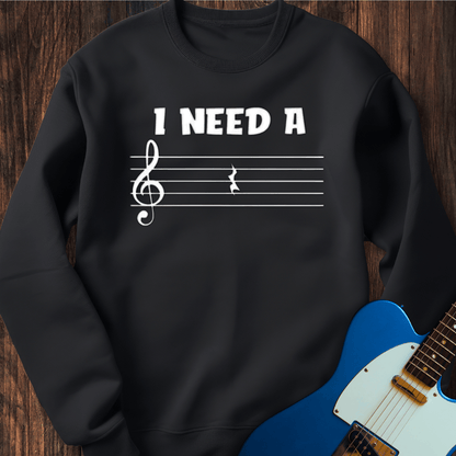I Need A Rest Sweatshirt