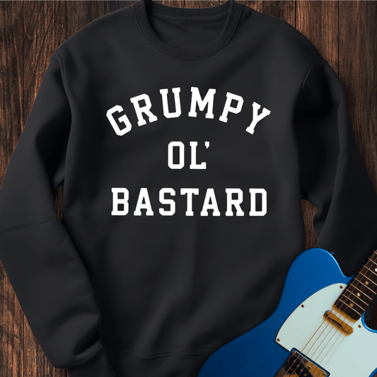 Grumpy Ol' Bastard Sweatshirt