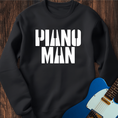 Piano Man Sweatshirt