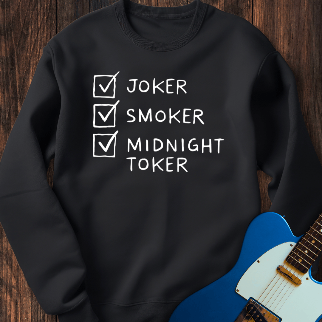 Joker, Smoker, Midnight Toker Sweatshirt