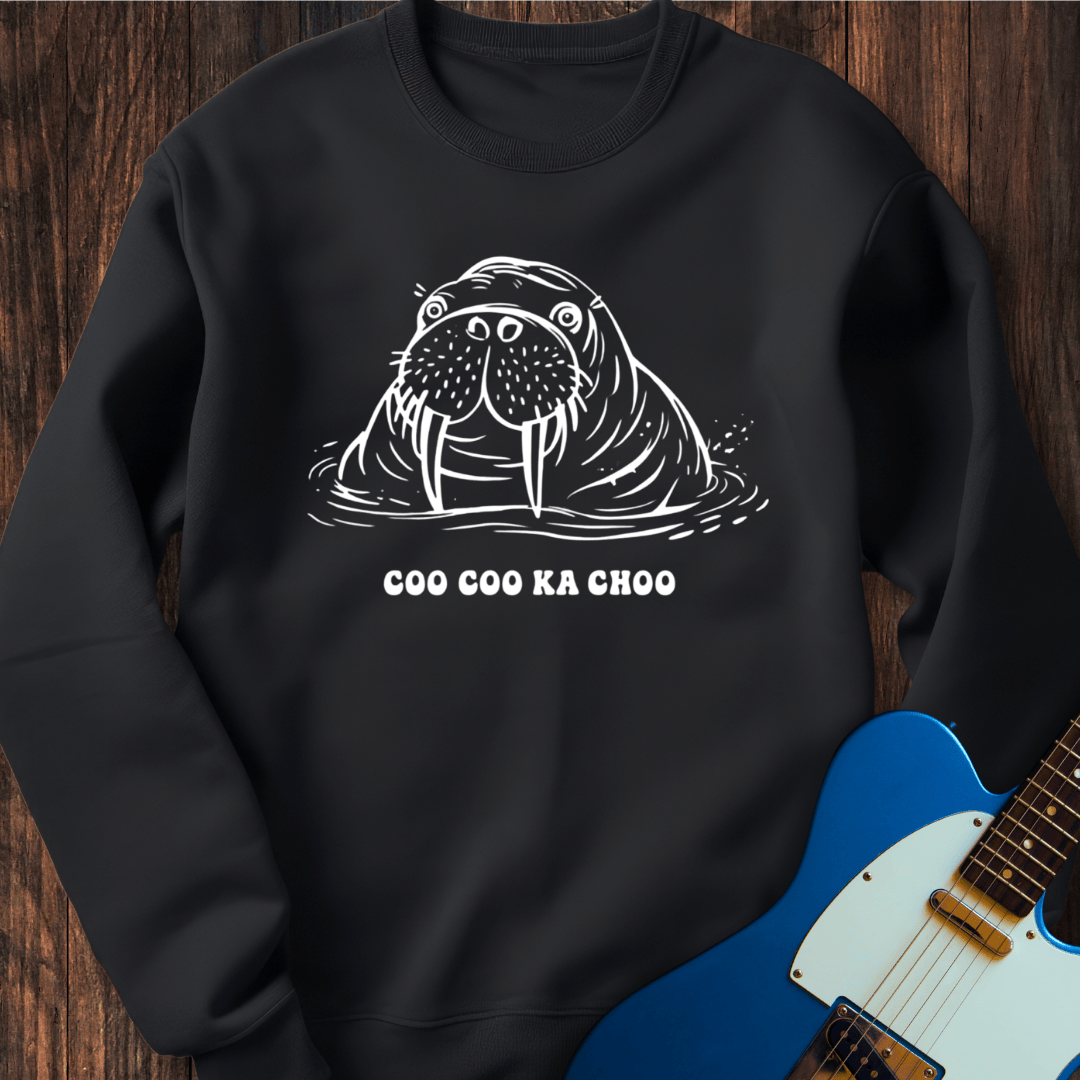 Coo Coo Ka Choo Sweatshirt