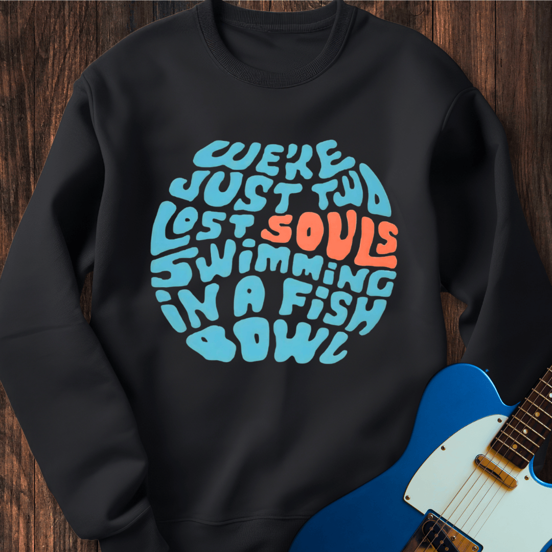 Just Two Lost Souls... Sweatshirt
