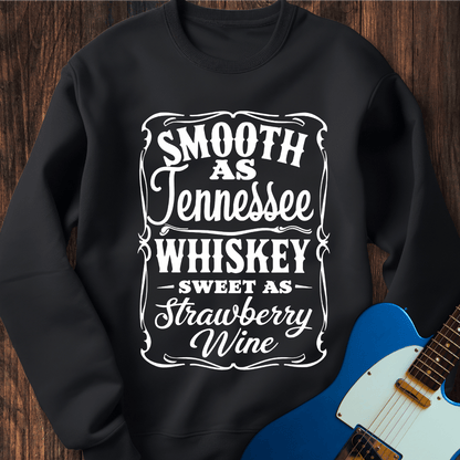 Smooth As Tennessee Whiskey... Sweatshirt