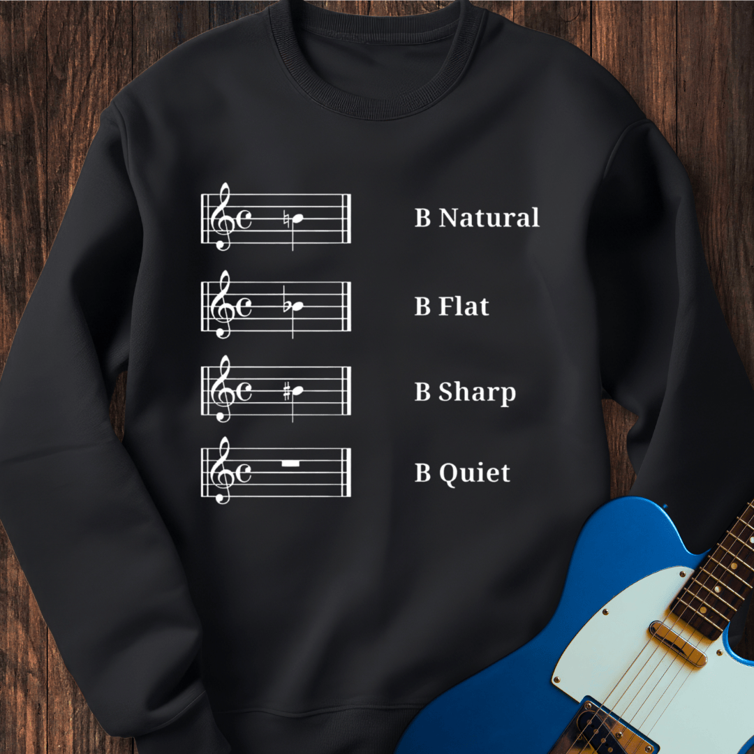 B Quiet Sweatshirt