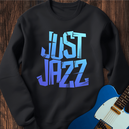 Just Jazz (II) Sweatshirt