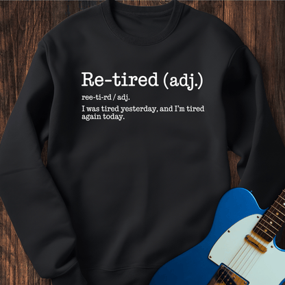 Retired (Definition) Sweatshirt