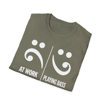 At Work Vs. Playing Bass T-Shirt