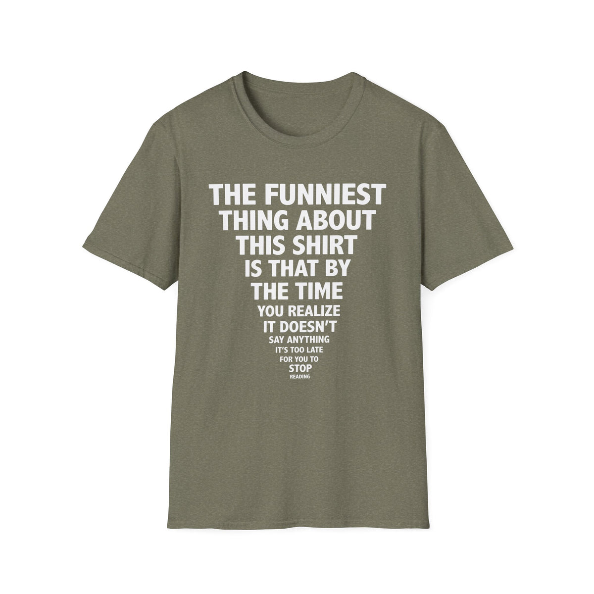 The Funniest Thing... T-Shirt