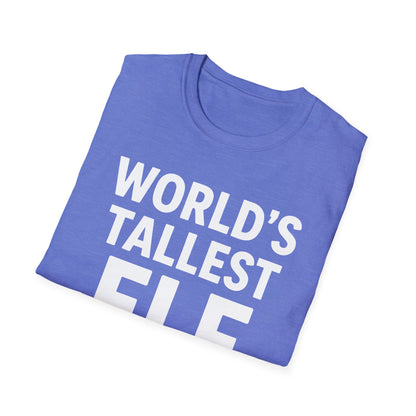 World's Tallest Elf T-Shirt