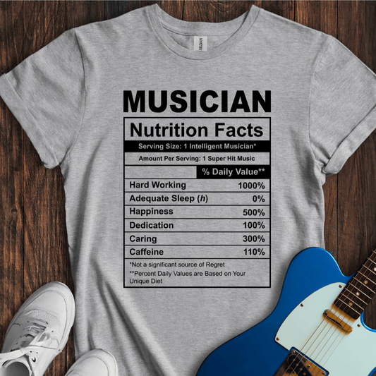 Musician (Nutrition Facts) T-Shirt