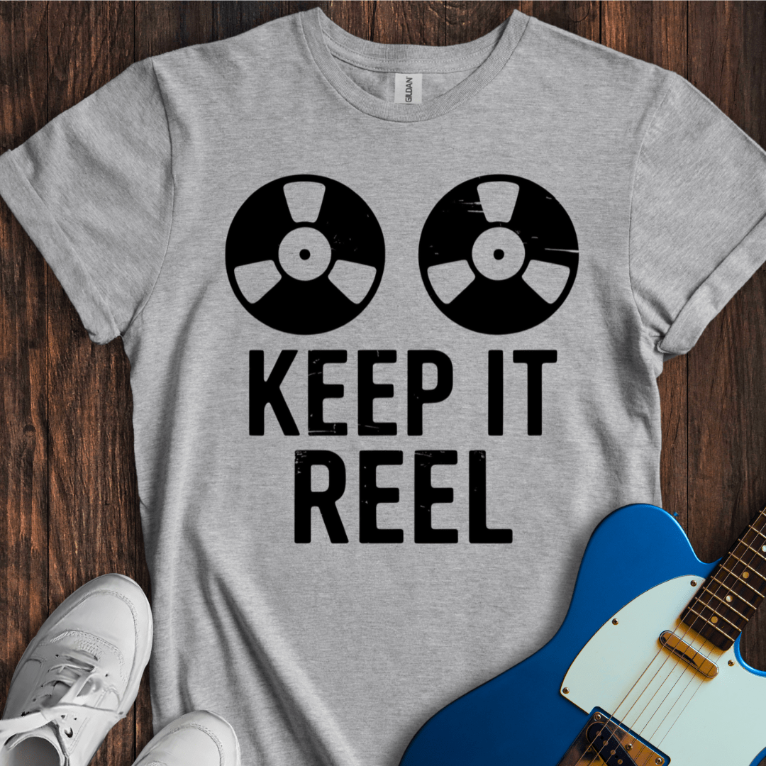 Keep It Reel T-Shirt