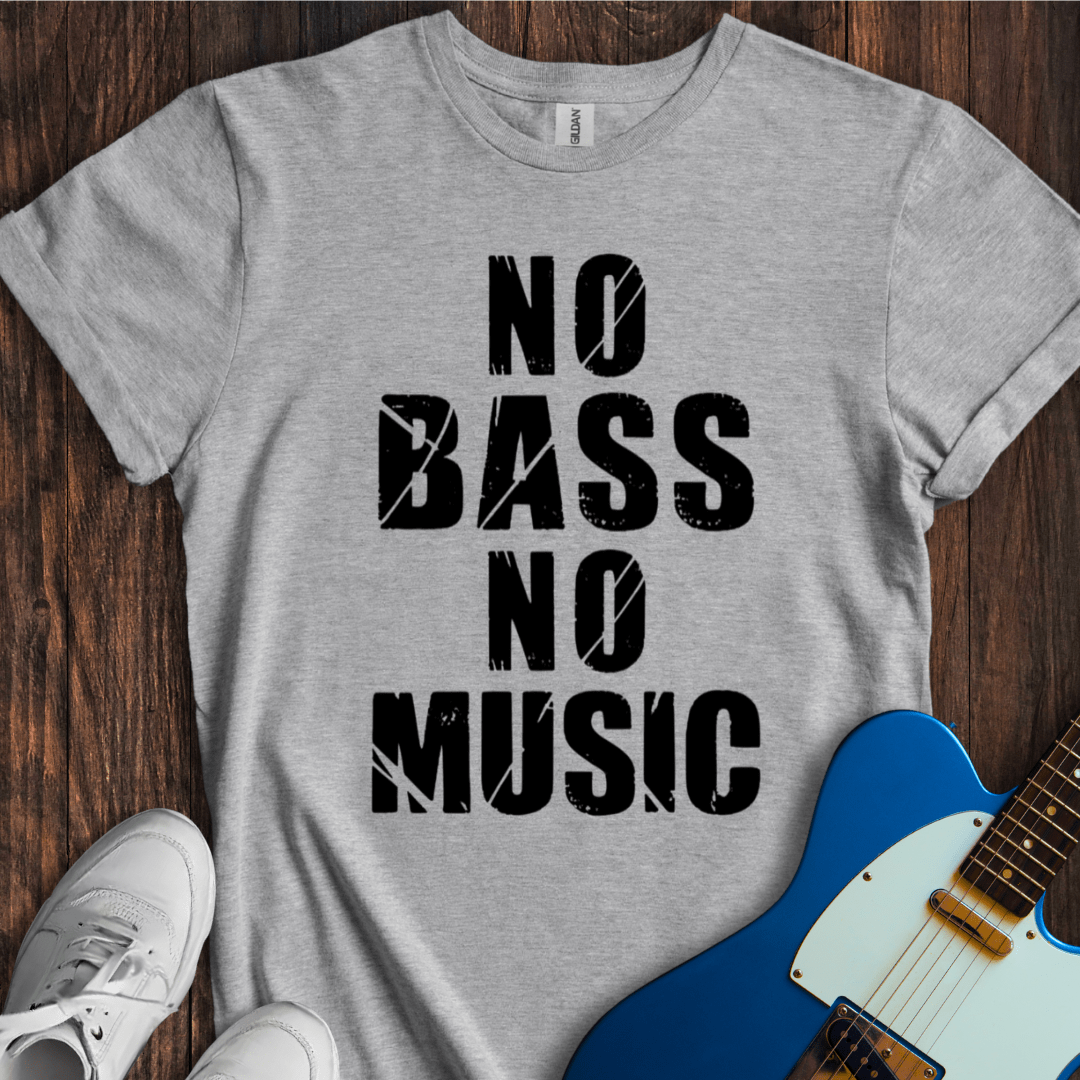 No Bass, No Music T-Shirt