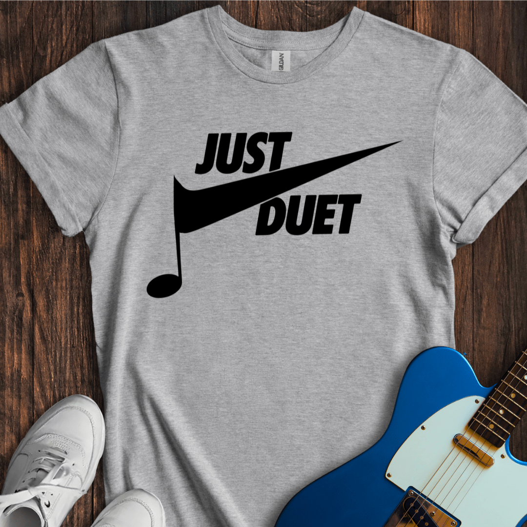 Just Duet T-Shirt