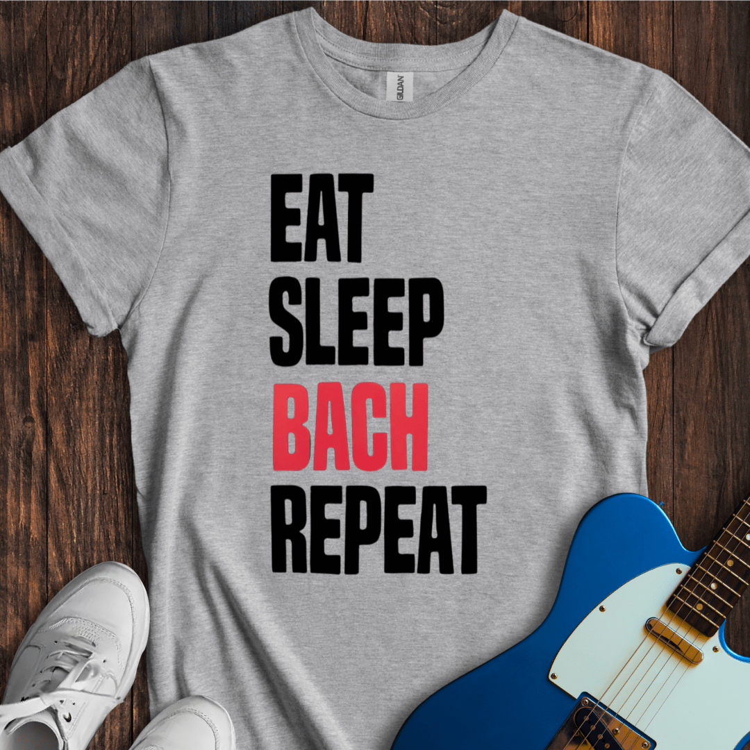 Eat, Sleep, Bach, Repeat T-Shirt
