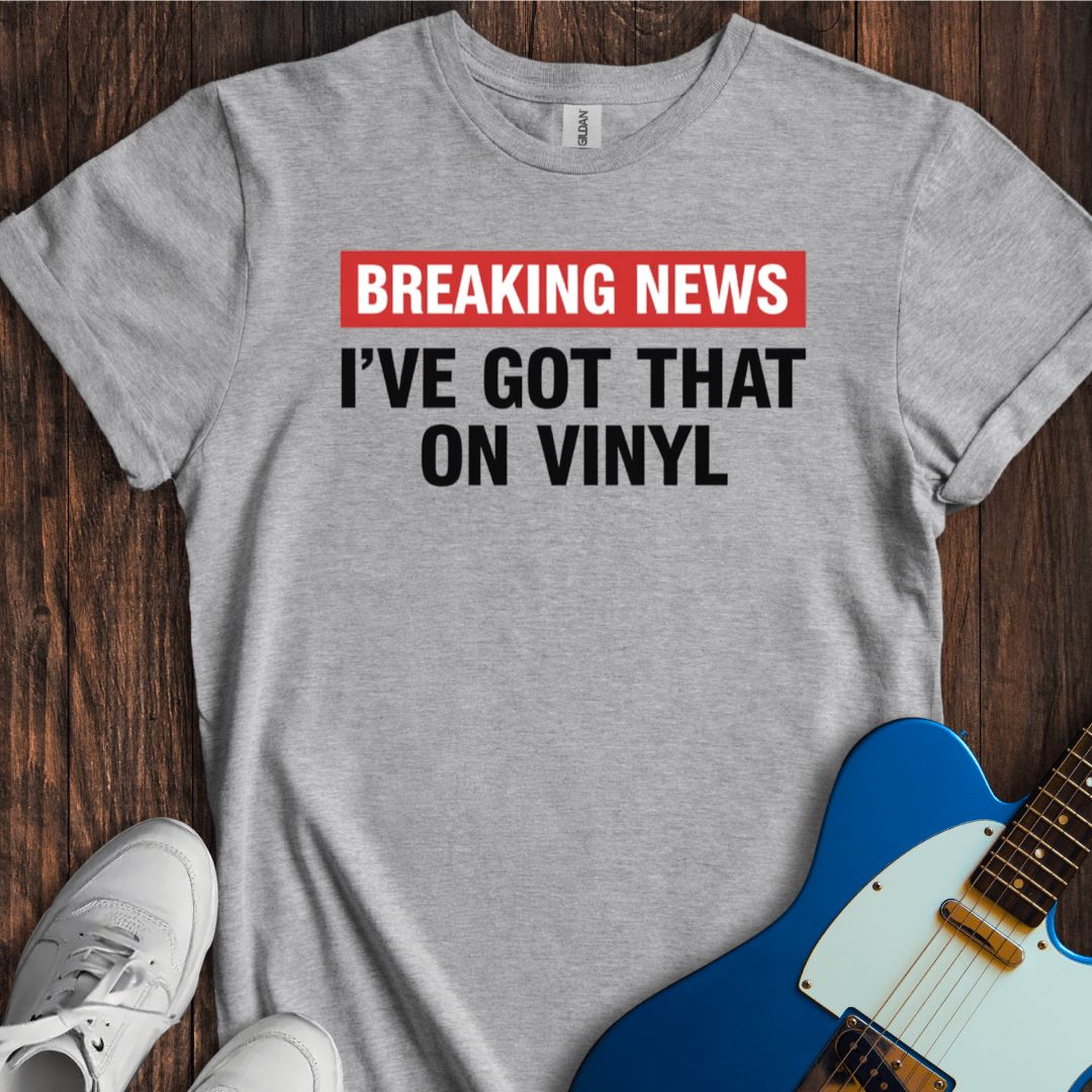 Breaking News (Vinyl) T-Shirt