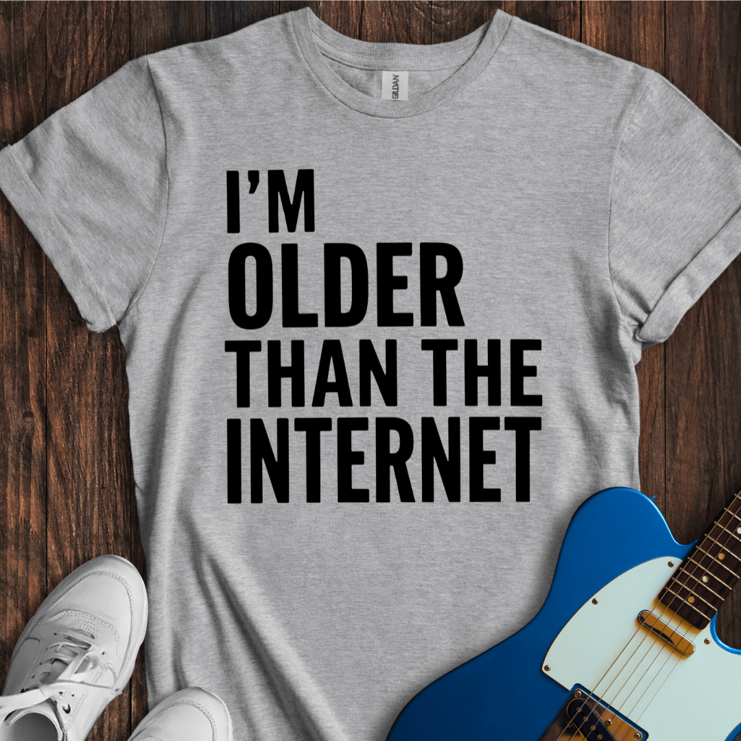 Older Than The Internet (II) T-Shirt