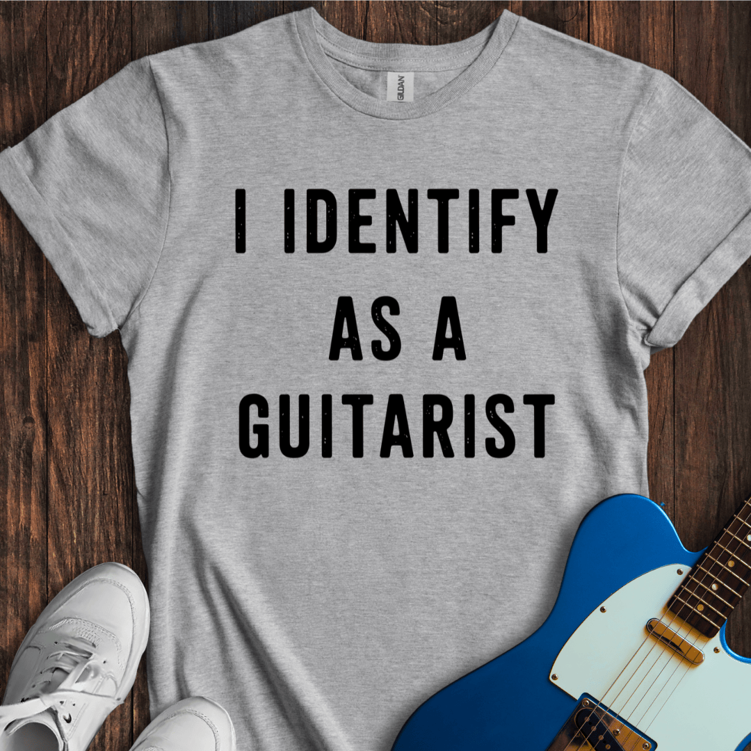 I Identify As A Guitarist T-Shirt