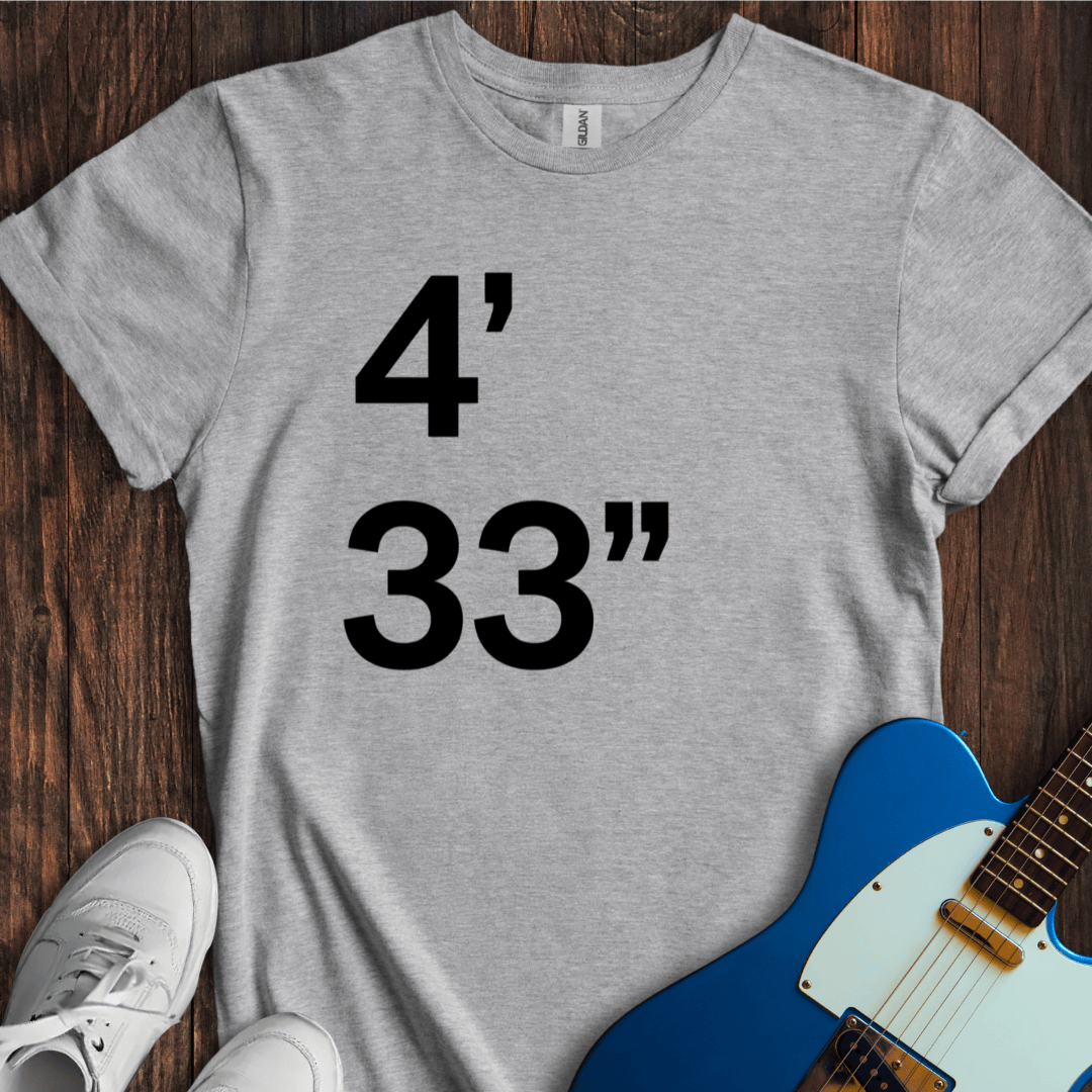 4'33" T-Shirt